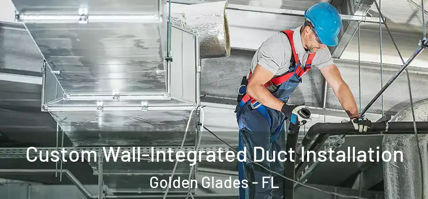  Custom Wall-Integrated Duct Installation Golden Glades - FL